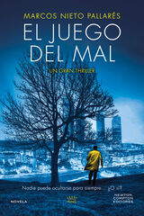 El juego del mal. Una mujer asesinada en La Moraleja, un caso enterrado en la memoria. Un thriller impactante El juego del mal. Una mujer asesinada en La Moraleja, un caso enterrado en la memoria. Un thriller impactante
