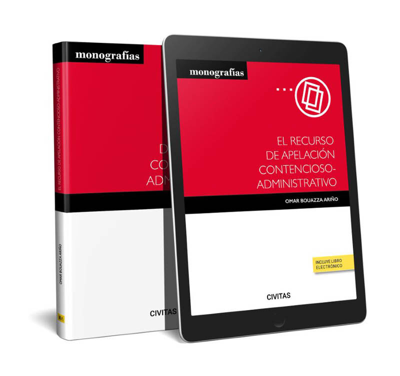 El recurso de apelaci&oacute;n contencioso-administrativo (Papel + e-book)