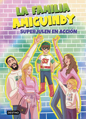 La Familia Amiguindy 2. SuperJulen en acción La Familia Amiguindy 2. SuperJulen en acción