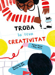Troba la teva creativitat Troba la teva creativitat