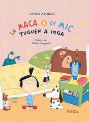 La Maca i en Mic jugen a ioga La Maca i en Mic jugen a ioga