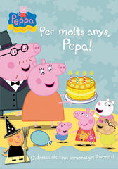 Per molts anys, Pepa! (La Porqueta Pepa. Activitats)