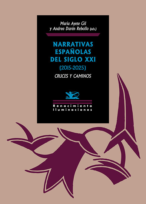 Narrativas espa&ntilde;olas del siglo XXI (2015-2025): cruces y caminos