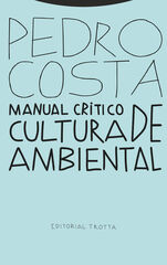 Manual crítico de cultura ambiental Manual crítico de cultura ambiental