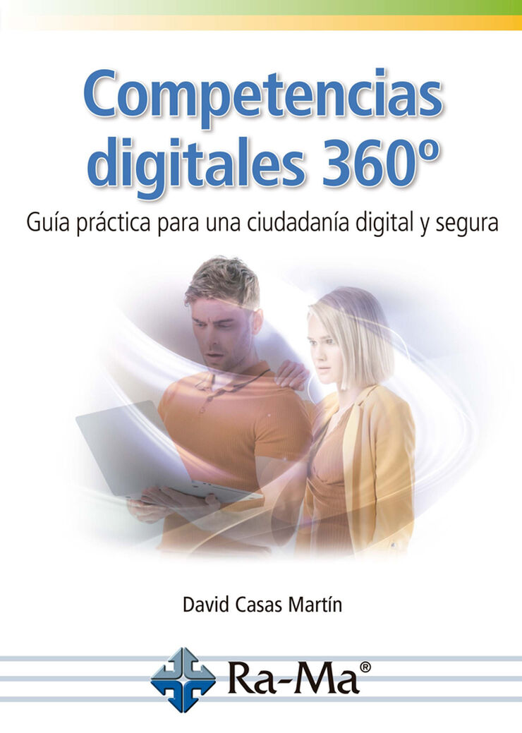 Competencias digitales 360º. Guía práctica para una ciudadanía digital y segura