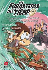 Los forasteros del tiempo 14. La aventura de los Balbuena en la isla de los gigantes Los forasteros del tiempo 14. La aventura de los Balbuena en la isla de los gigantes