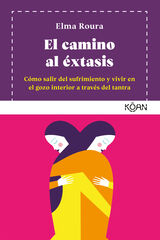 El Camino Al Éxtasis El Camino Al Éxtasis