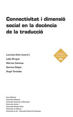 Connectivitat i dimensió social en la docència de la traducció Connectivitat i dimensió social en la docència de la traducció