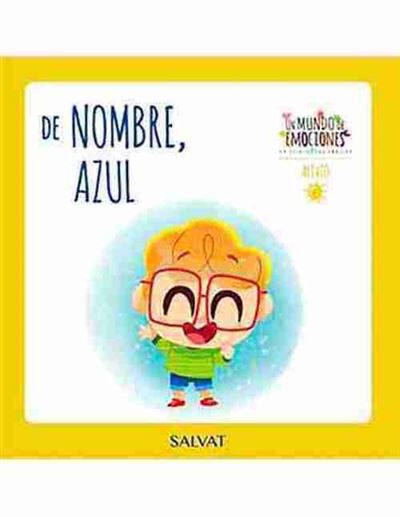 Un mundo de emociones n&uacute;m. 36: El alivio - De nombre, Azul
