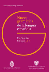 Nueva gramática de la lengua española. Edición revisada y ampliada