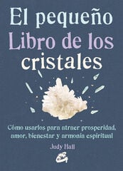El pequeño libro de los cristales El pequeño libro de los cristales
