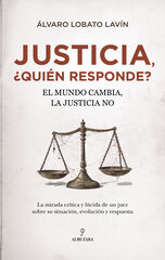 Justicia, &iquest;qui&eacute;n responde?
