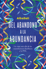 Del abandono a la abundancia Del abandono a la abundancia