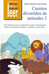 Cuentos Divertidos de Animales 2. para Reforzar las S&iacute;labas Inversas