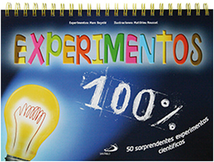 100% experimentos: 50 sorprendentes expe
