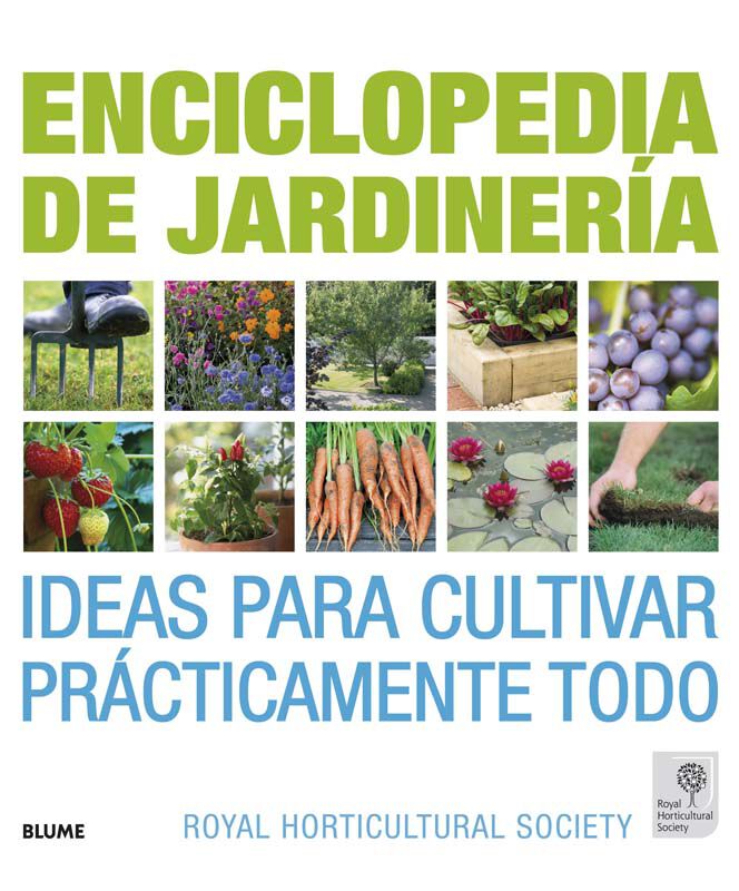 Enciclopedia de jardiner&iacute;a. Ideas para cultivar