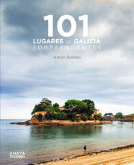101 Lugares de Galicia sorprendentes 101 Lugares de Galicia sorprendentes
