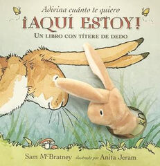 Adivina cuánto te quiero ¡Aquí estoy! Adivina cuánto te quiero ¡Aquí estoy!
