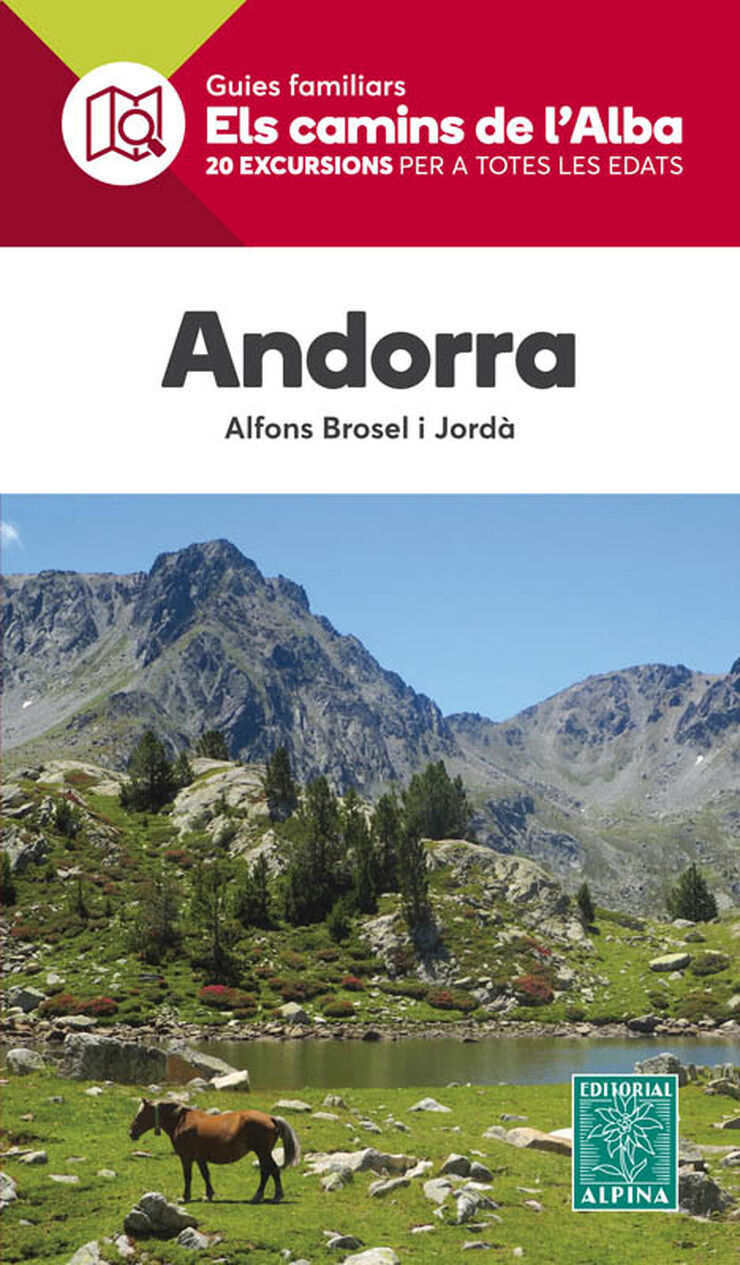 Andorra. Els camins de l'Alba