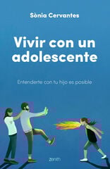Vivir con un adolescente Vivir con un adolescente