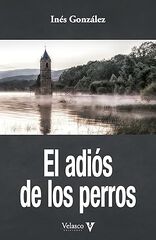 El adi&oacute;s de los perros