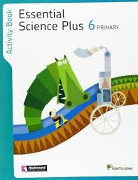 Essential Science Plus/WB PRIM&Agrave;RIA 6 Santillana Text 9788468011820