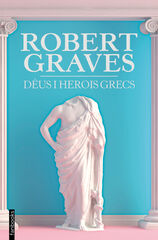 Déus i herois grecs Déus i herois grecs