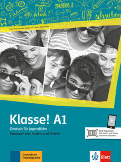 Klasse! A1 Kursbuch mit Audios und Videos Klasse! A1 Kursbuch mit Audios und Videos