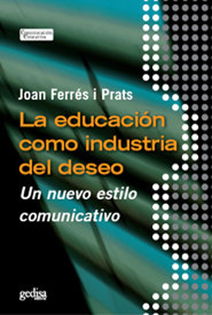 Educaci&oacute;n como industria del deseo: un n