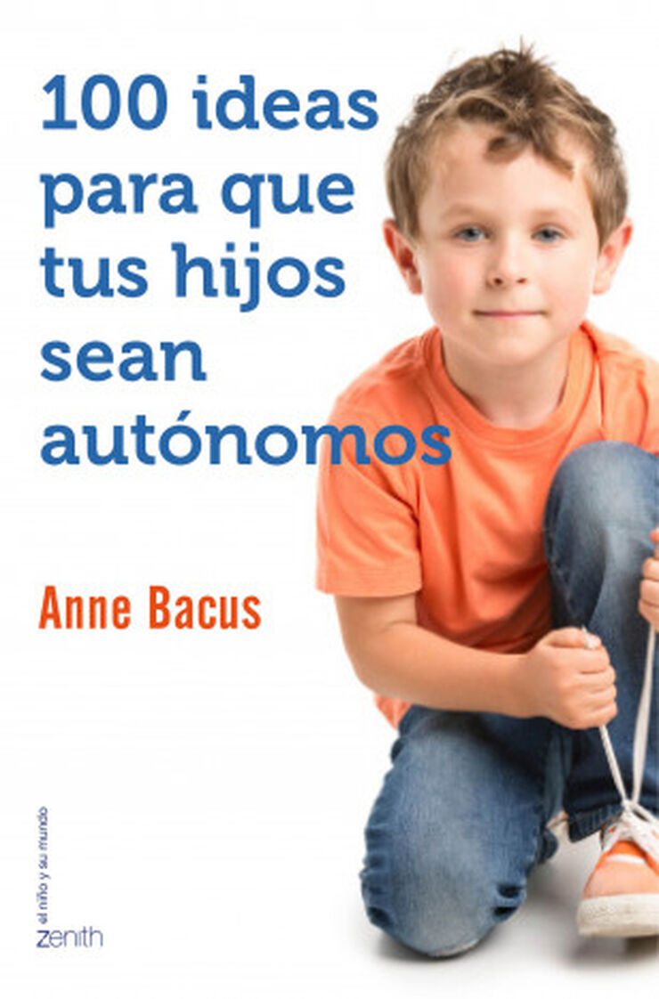 100 ideas para que tus hijos sean autóno