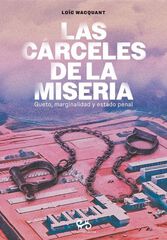 Las cárceles de la miseria Las cárceles de la miseria