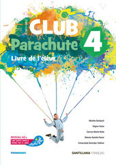 Club Parachute 4 Livre de l'élève Club Parachute 4 Livre de l'élève
