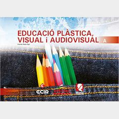 Educació Plàstica, Visual I Audiovisual A Educació Plàstica, Visual I Audiovisual A