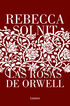 Las rosas de Orwell Las rosas de Orwell
