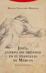 Jesús, cuerpo sin órganos en el evangelio de Marcos Jesús, cuerpo sin órganos en el evangelio de Marcos