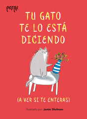 Tu gato te lo está diciendo Tu gato te lo está diciendo