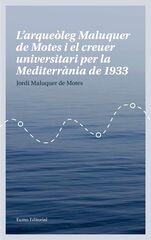 L'arqueòleg Maluquer de Motes i el creuer universitari per la Mediterrània de 1933 L'arqueòleg Maluquer de Motes i el creuer universitari per la Mediterrània de 1933