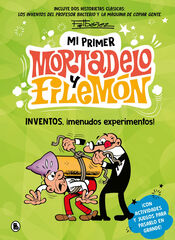 Mi primer Mortadelo y Filemón - Inventos, ¡menudos experimentos! Mi primer Mortadelo y Filemón - Inventos, ¡menudos experimentos!