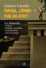 Colega, ¿dónde está mi urbe? Colega, ¿dónde está mi urbe?