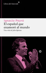 El español que enamoró al mundo El español que enamoró al mundo