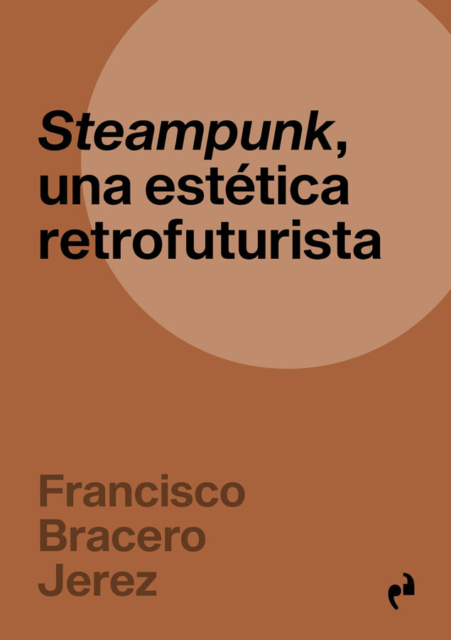 Steampunk, una est&eacute;tica retrofuturista