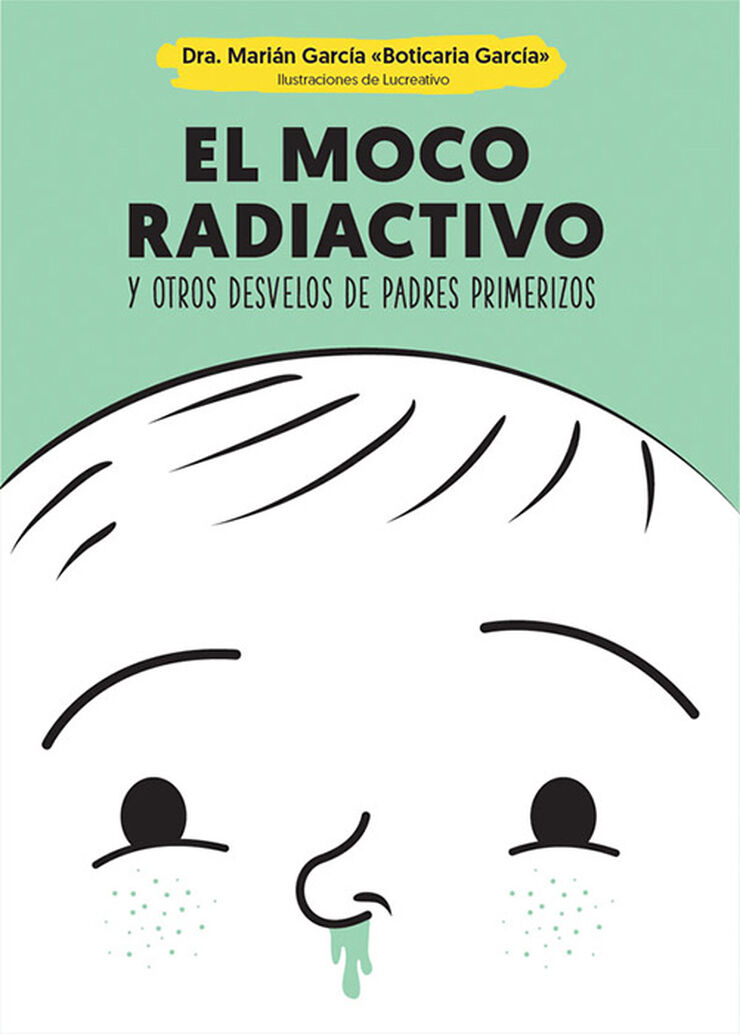 El moco radiactivo