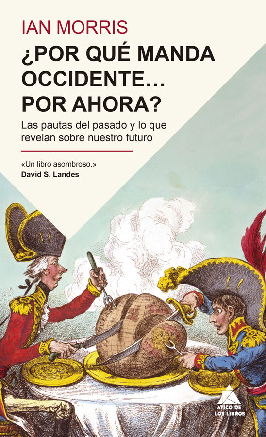 &iquest;Por qu&eacute; manda Occidente... por ahora?