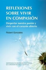 Reflexiones sobre vivir en compasión Reflexiones sobre vivir en compasión