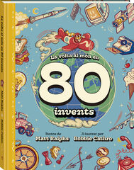 La volta al món en 80 invents La volta al món en 80 invents