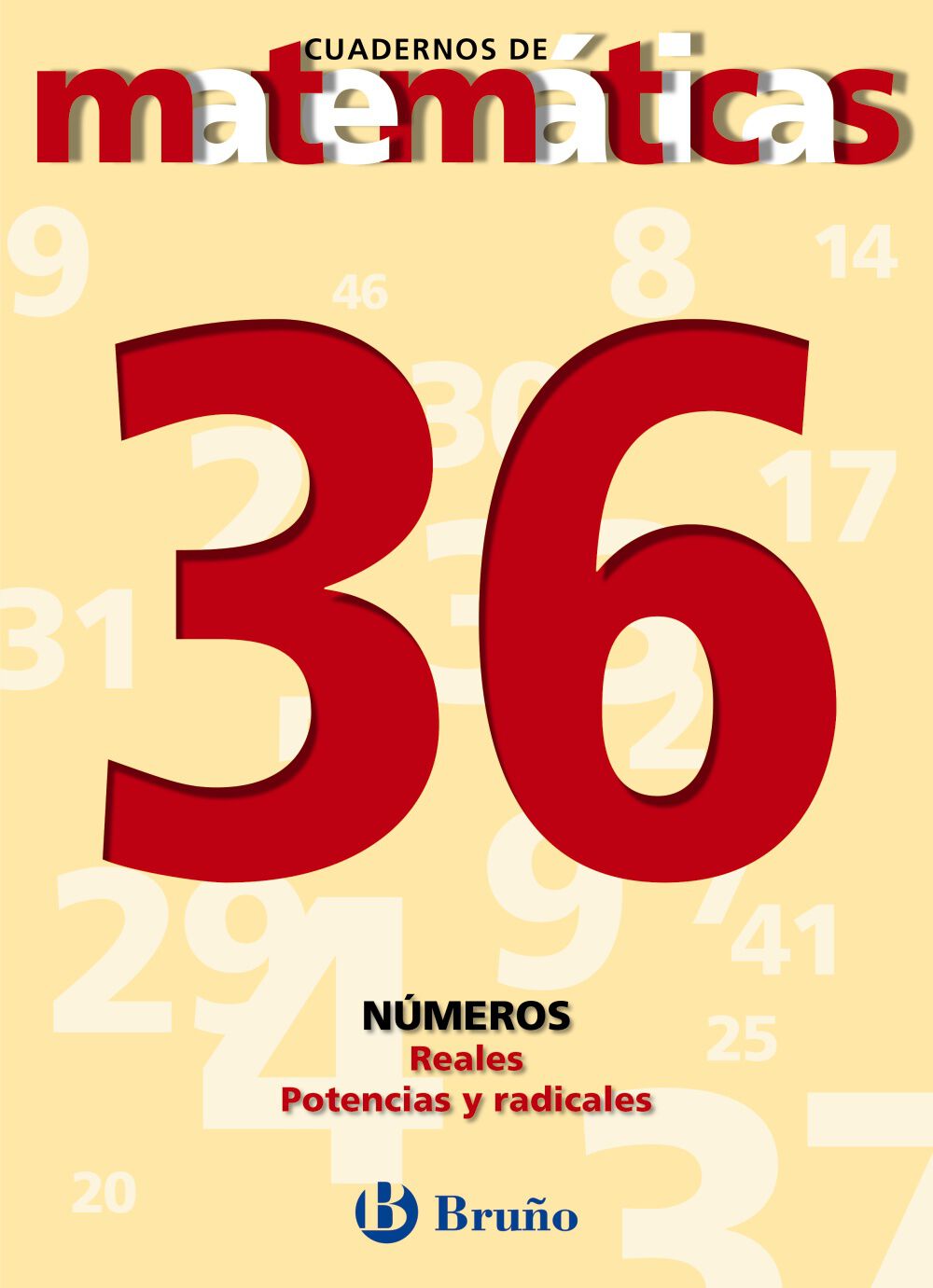 MATEM&Aacute;TICAS 36 N&Uacute;MEROS REALES P ESO Bru&ntilde;o Quaderns 9788421642146