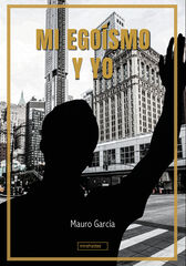 Mi egoísmo y yo Mi egoísmo y yo