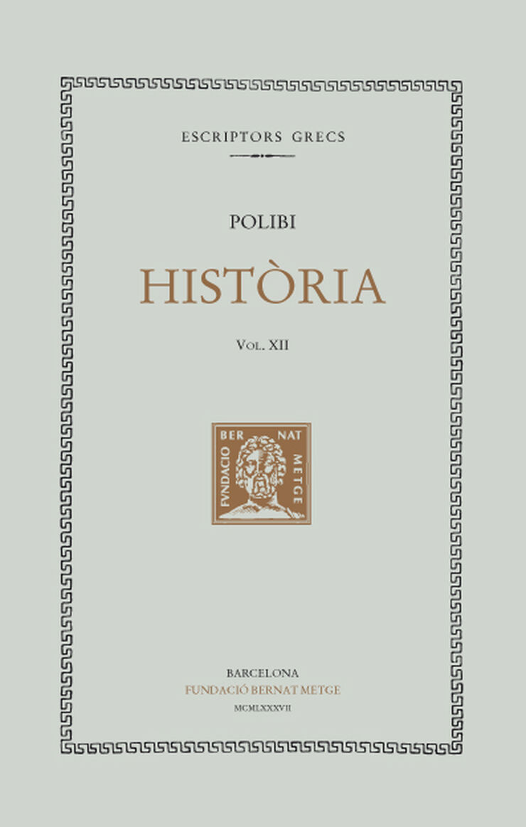 Història, vol. XII i últim (llibres XXXVIII-XXXIX)