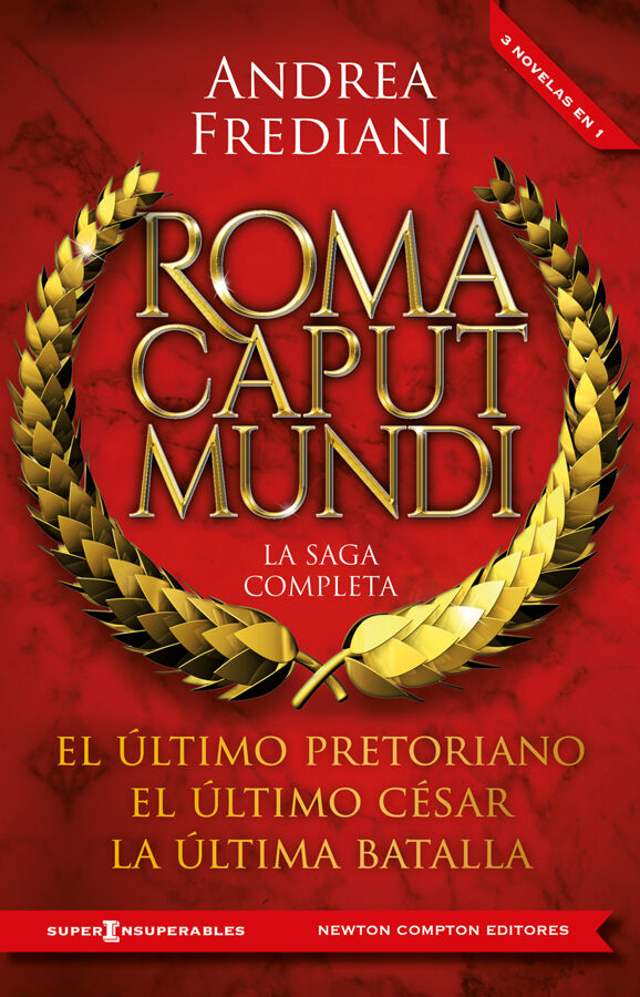 Roma Caput Mundi. La saga completa