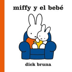 Miffy y el bebé Miffy y el bebé